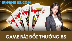 game bài đổi thưởng 8S