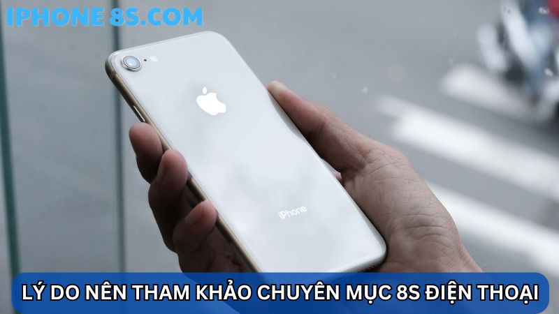 chuyên mục 8S điện thoại