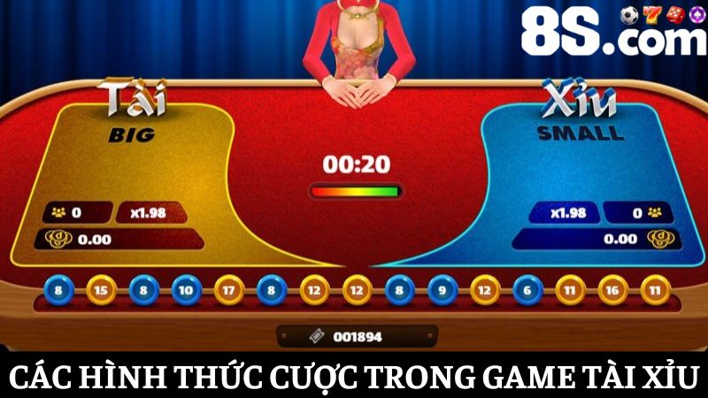 5 hình thức cược Tài Xỉu 8S