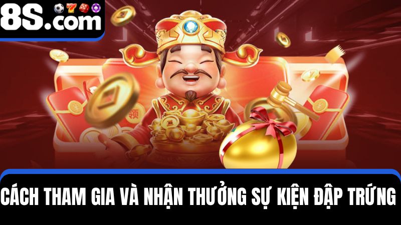 ách tham gia Đập trứng nhận thưởng siêu xịn