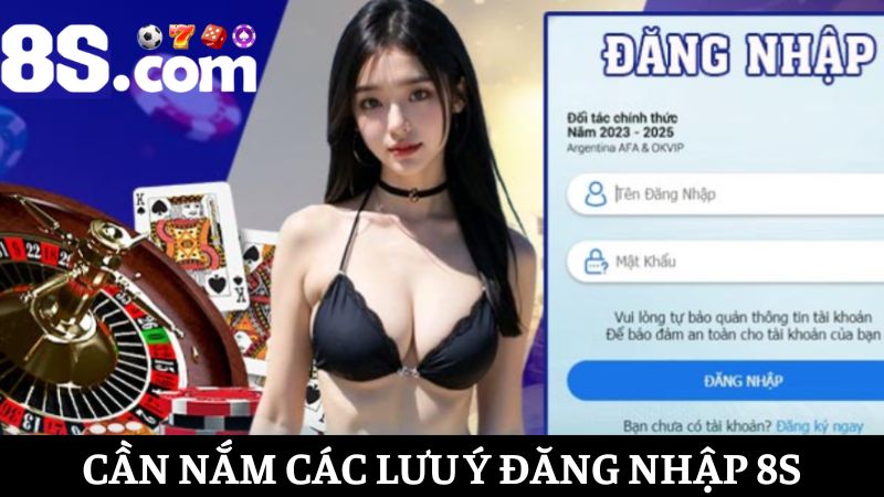 Lưu ý đăng nhập 8S
