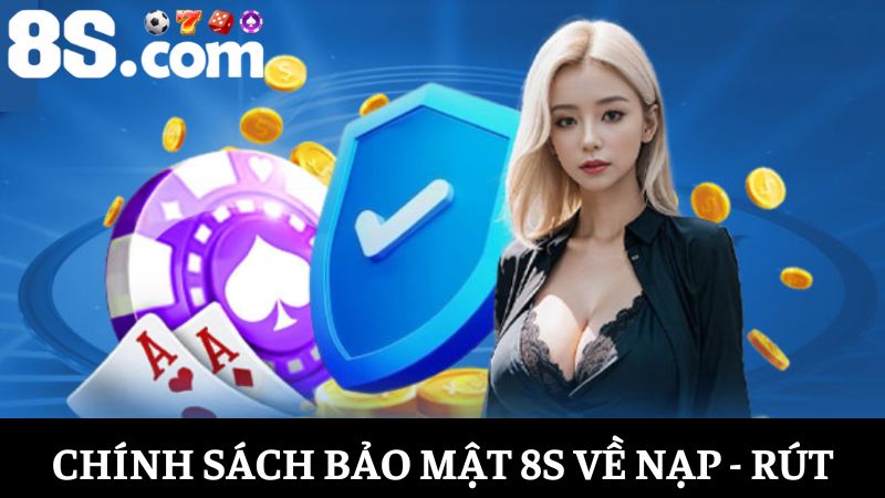chính sách bảo mật về nạp - rút