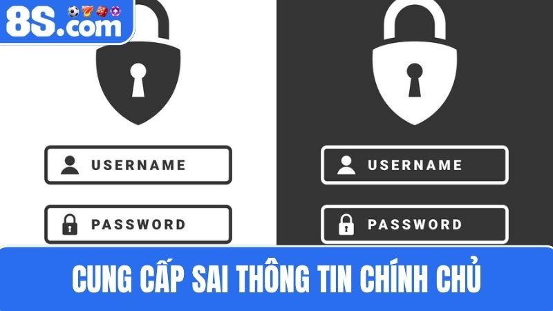 tài khoản 8S bị khóa do Cung cấp sai thông tin 