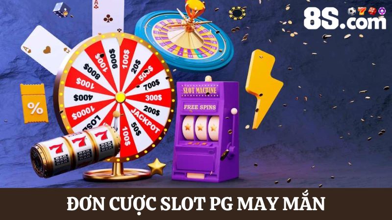 Đơn cược Slot PG may mắn