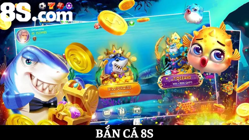 Bắn cá 8S