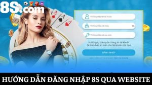 đăng nhập 8S tài khoản trên máy tính 