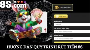 rút tiền 8S