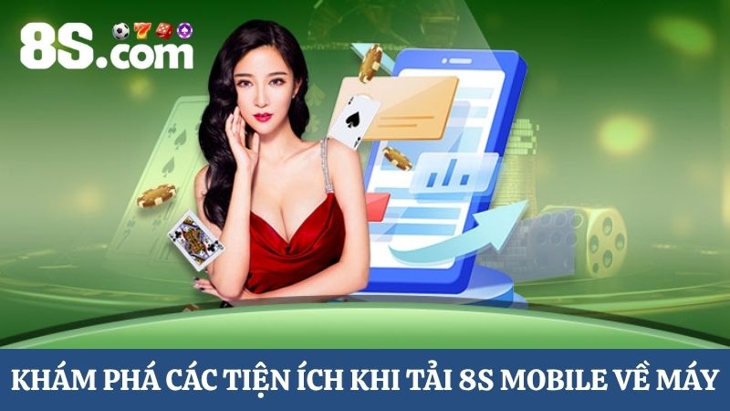 tiện ích 8S Mobile