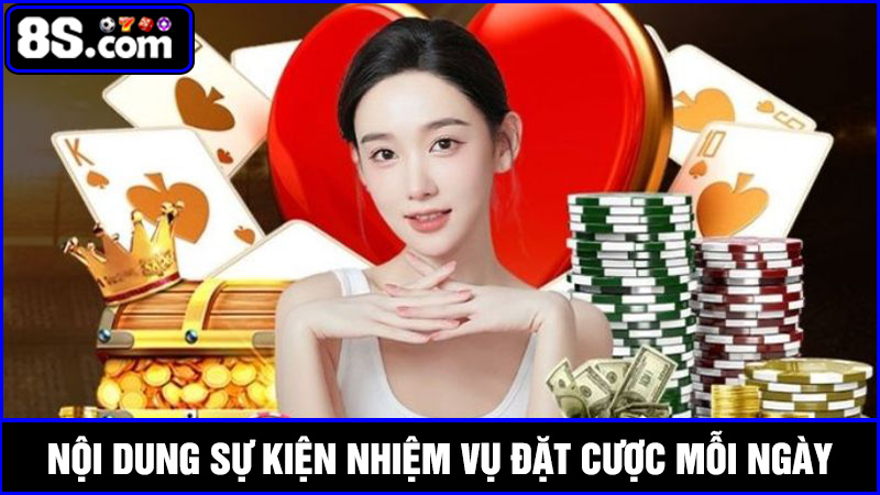 Nội dung nhiệm vụ đặt cược mỗi ngày