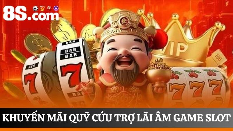 quỹ cứu trợ lãi âm 8S