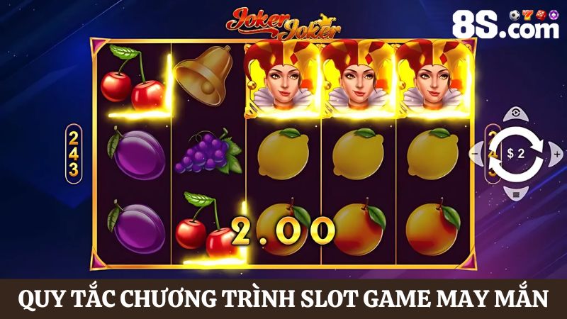 Quy tắc nhận thưởng Slot Game may mắn