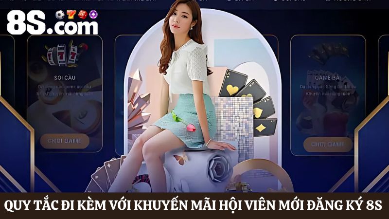 Quy tắc sự kiện Hội viên mới đăng ký 8S