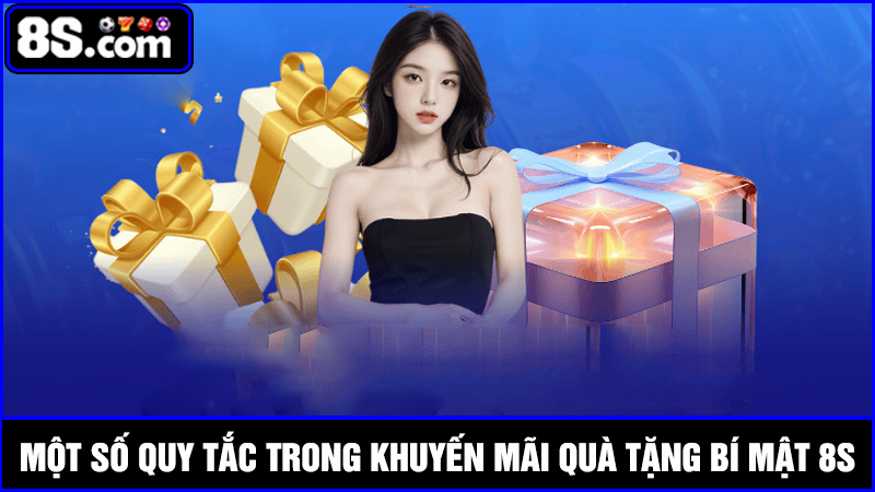 Quy tắc hoạt động trong ưu đãi Quà tặng bí mật 8S