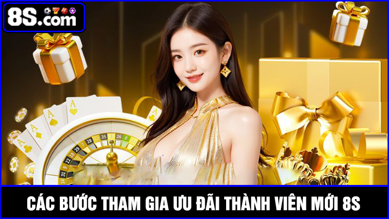 Quy trình tham gia ưu đãi thành viên mới 8S