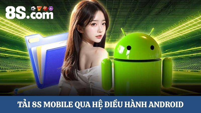 Hướng dẫn tải 8S Mobile