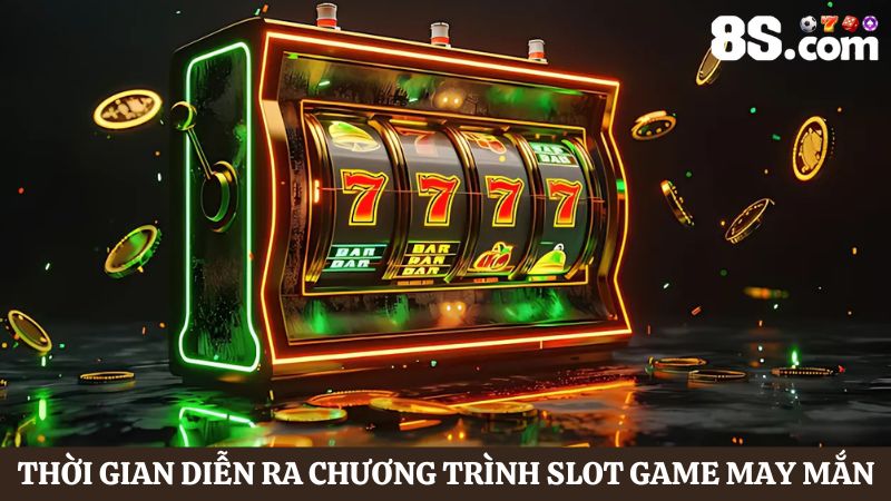 Thời gian nhận thưởng Slot Game may mắn