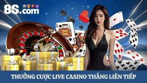 cược Live Casino thắng liên tiếp