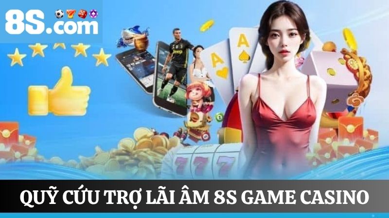 khuyến mãi quỹ cứu trợ lãi âm 8S