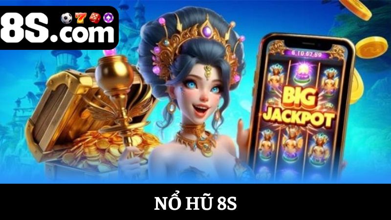 nổ hũ 8S