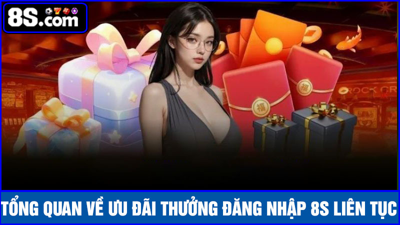 thưởng đăng nhập 8S liên tục