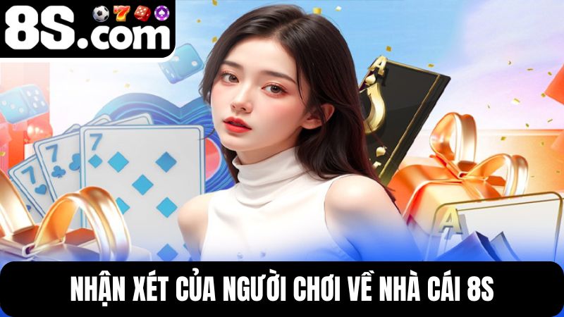 nhà cái 8S có uy tín không